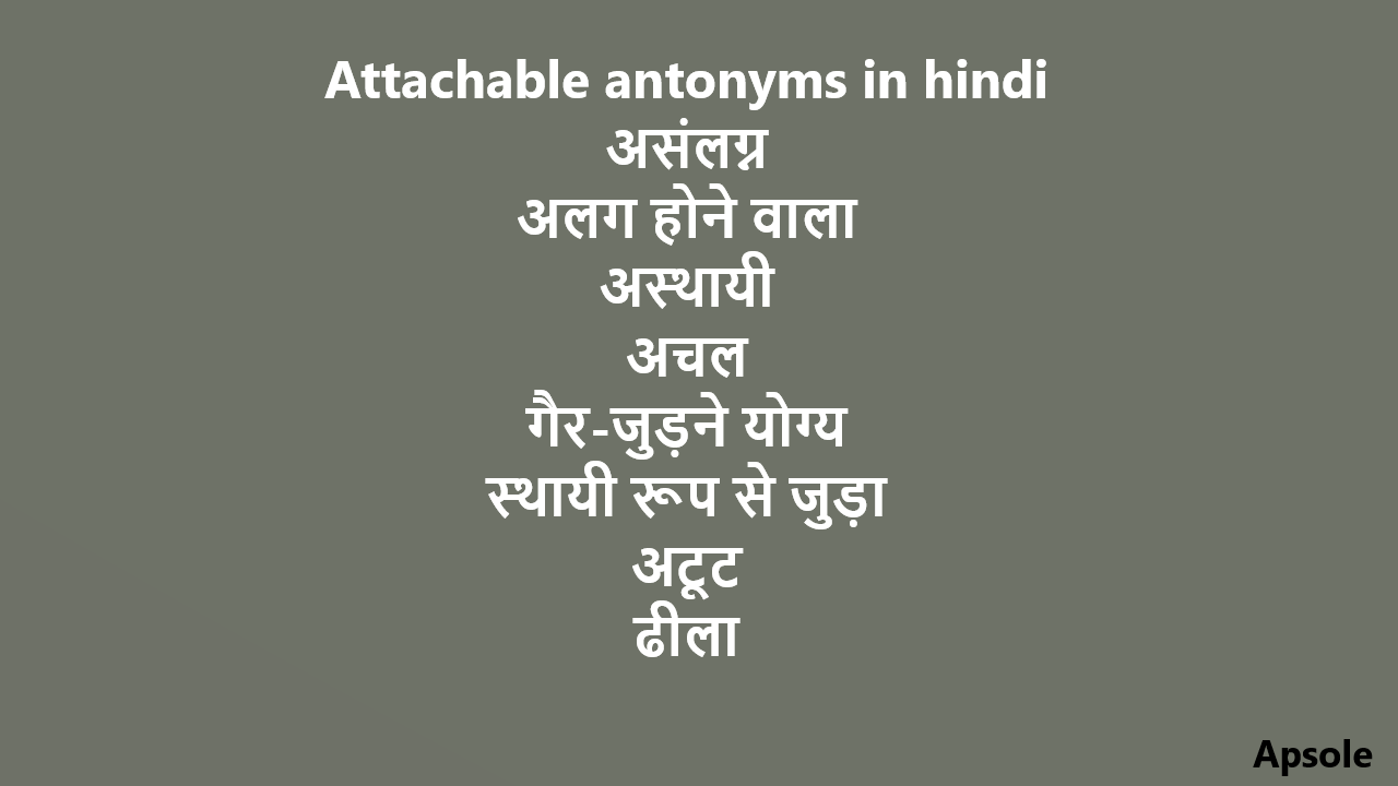 Attachable antonyms in hindi