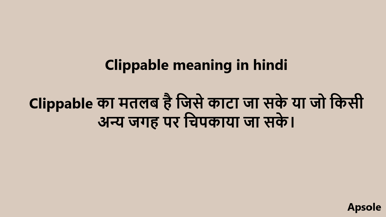 Clippable meaning in hindi