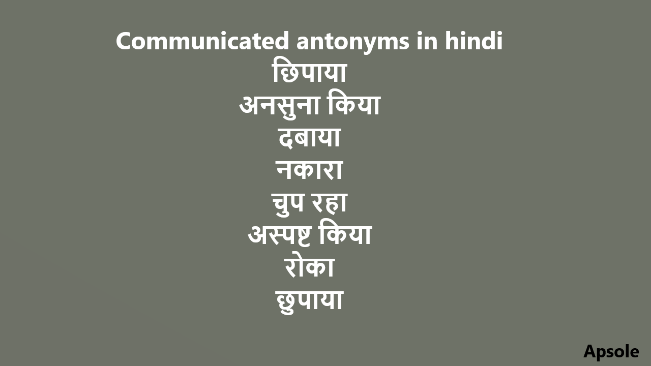 Communicated antonyms in hindi