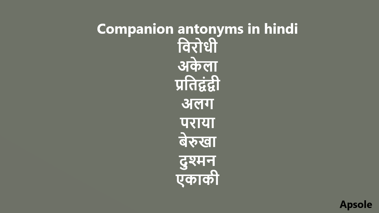 Companion antonyms in hindi