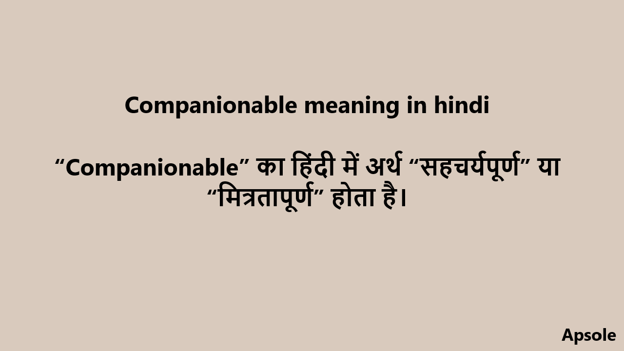 Companionable meaning in hindi