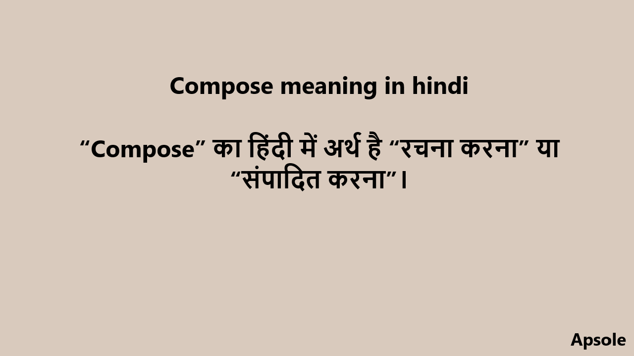 Compose meaning in hindi