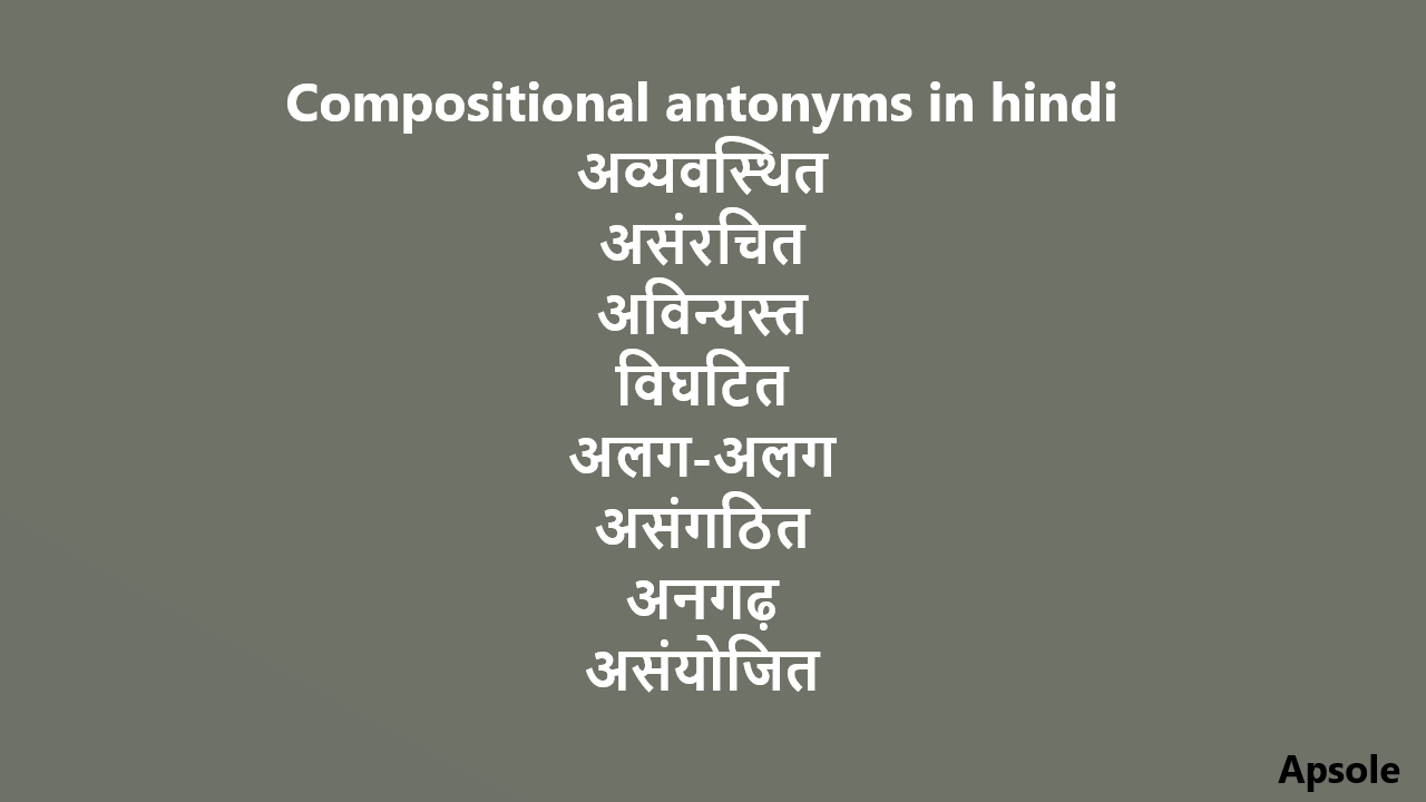 Compositional antonyms in hindi