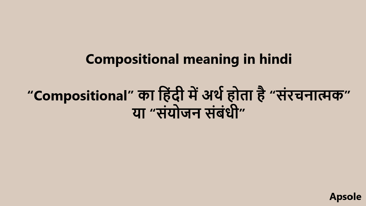 Compositional meaning in hindi