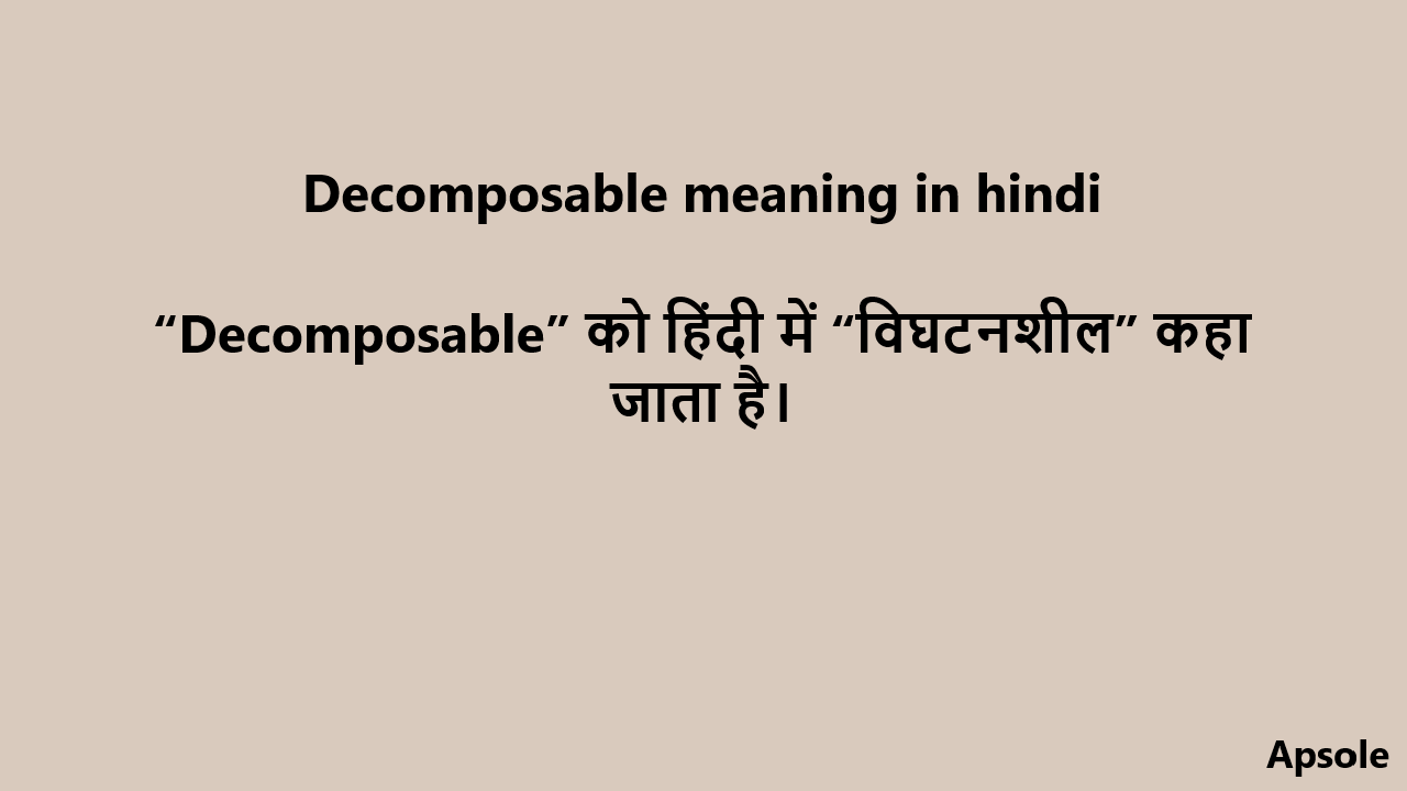 Decomposable meaning in hindi