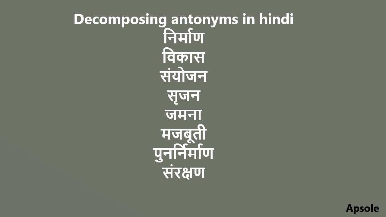 Decomposing antonyms in hindi