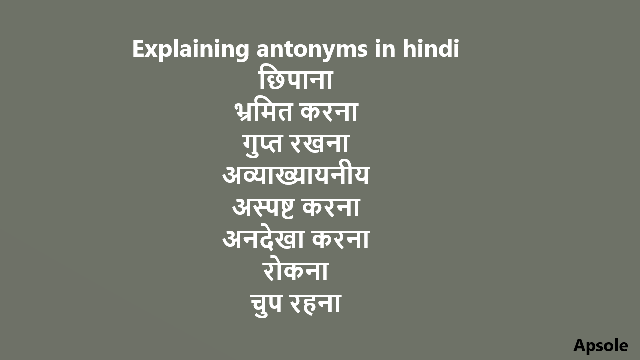 Explaining antonyms in hindi