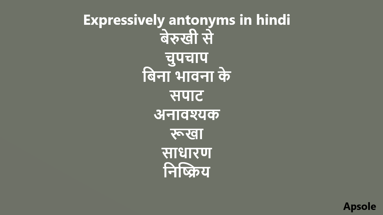 Expressively antonyms in hindi