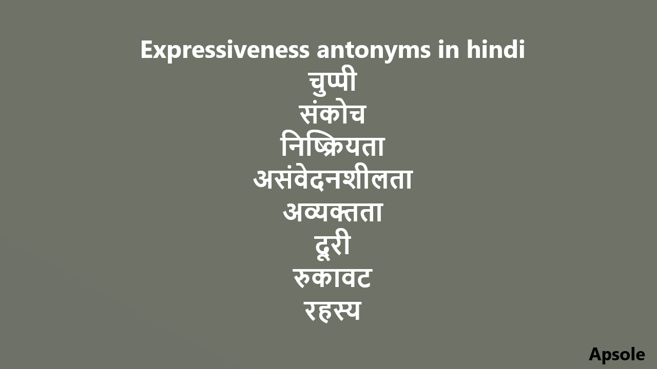 Expressiveness antonyms in hindi