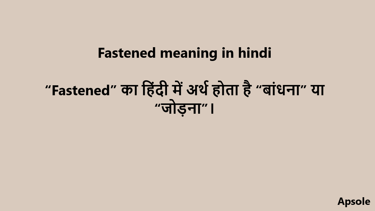 Fastened meaning in hindi