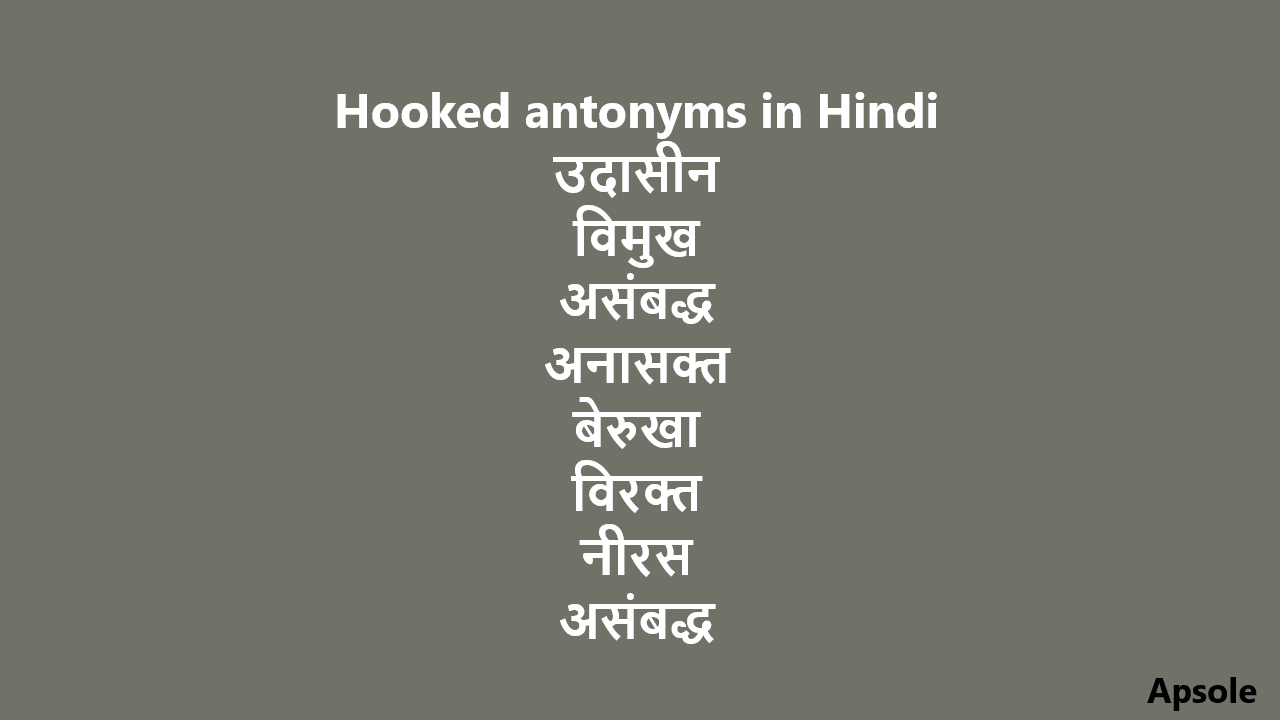 Hooked antonyms in Hindi