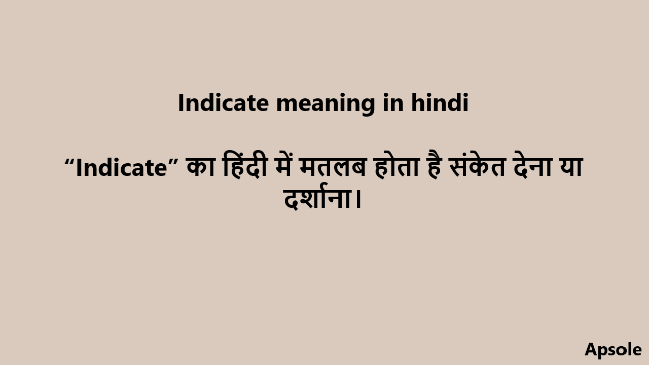 Indicate meaning in hindi