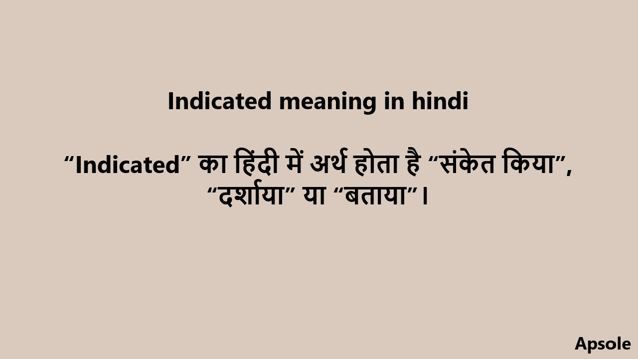 Indicated meaning in hindi