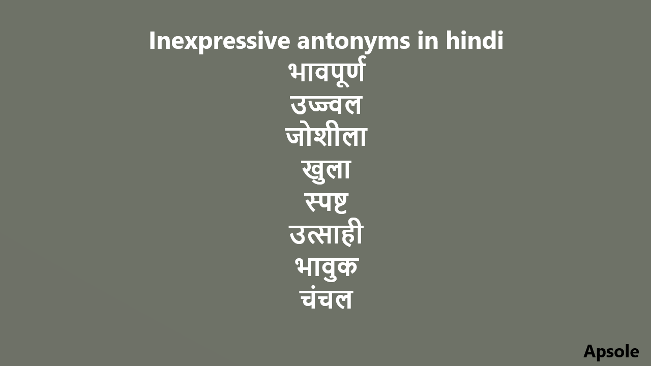 Inexpressive antonyms in hindi