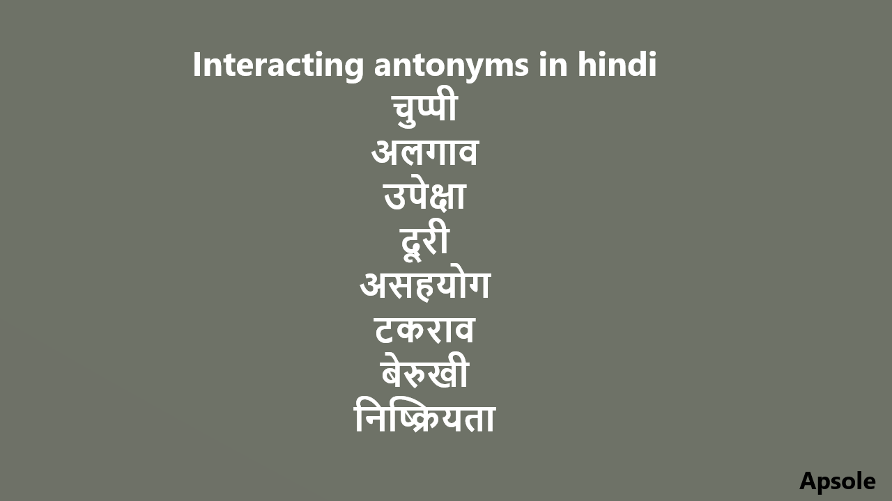 Interacting antonyms in hindi