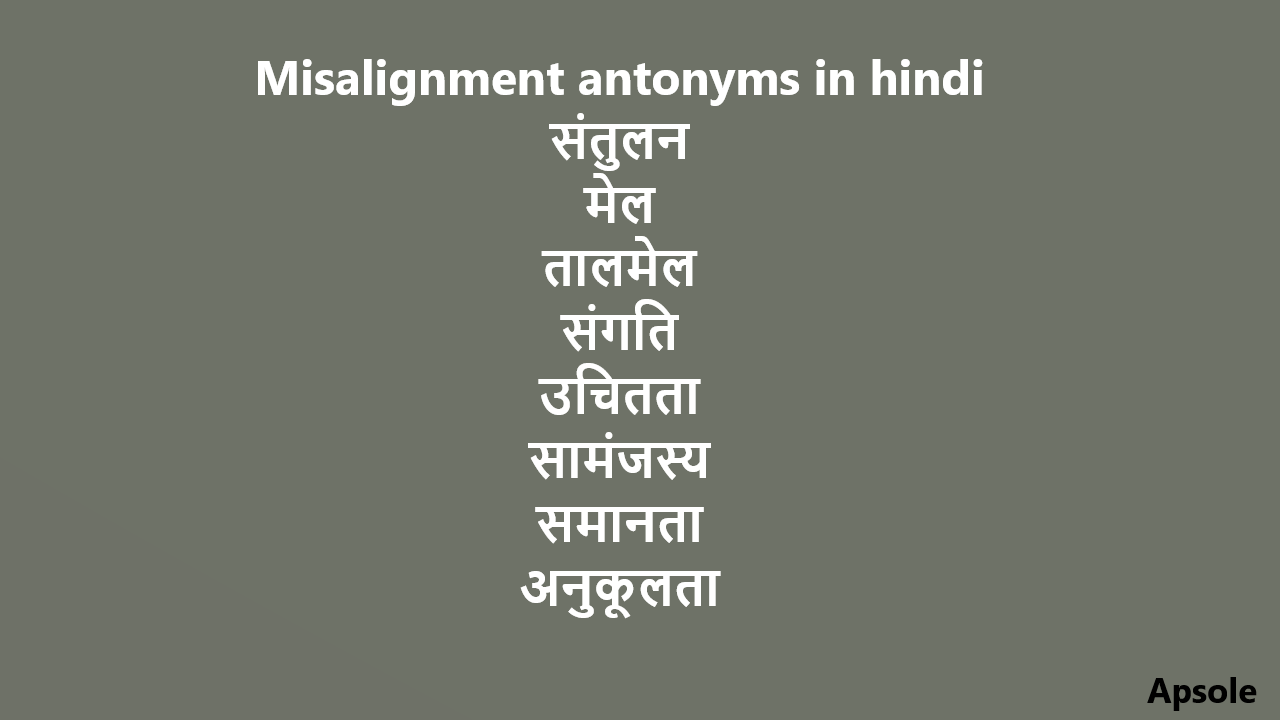 Misalignment antonyms in hindi