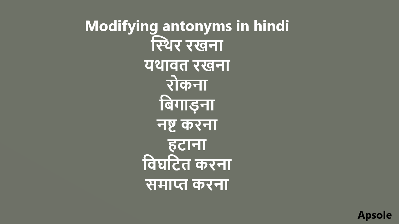Modifying antonyms in hindi