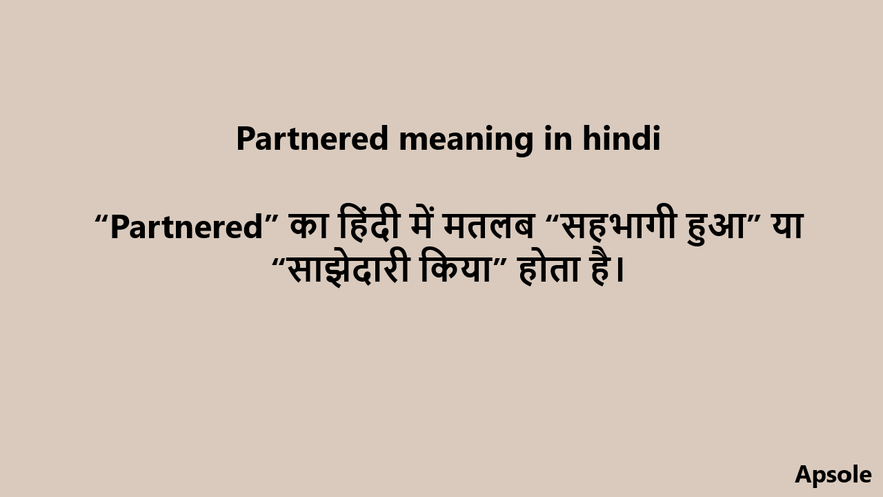 Partnered meaning in hindi