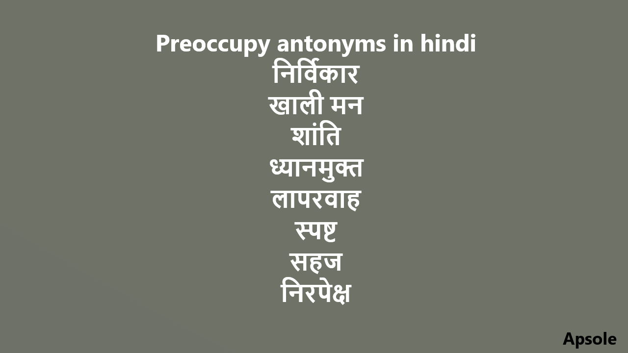 Preoccupy antonyms in hindi