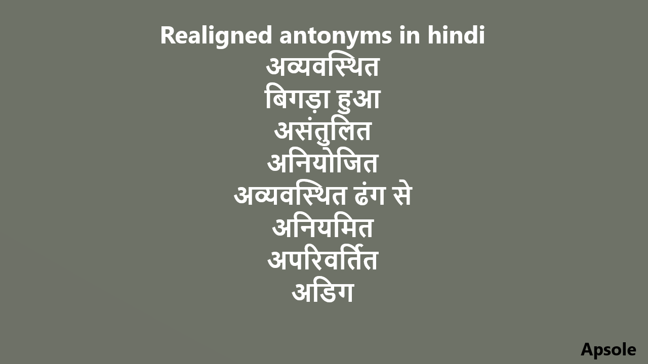 Realigned antonyms in hindi