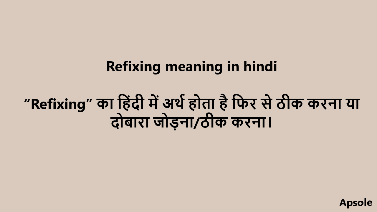 Refixing meaning in hindi