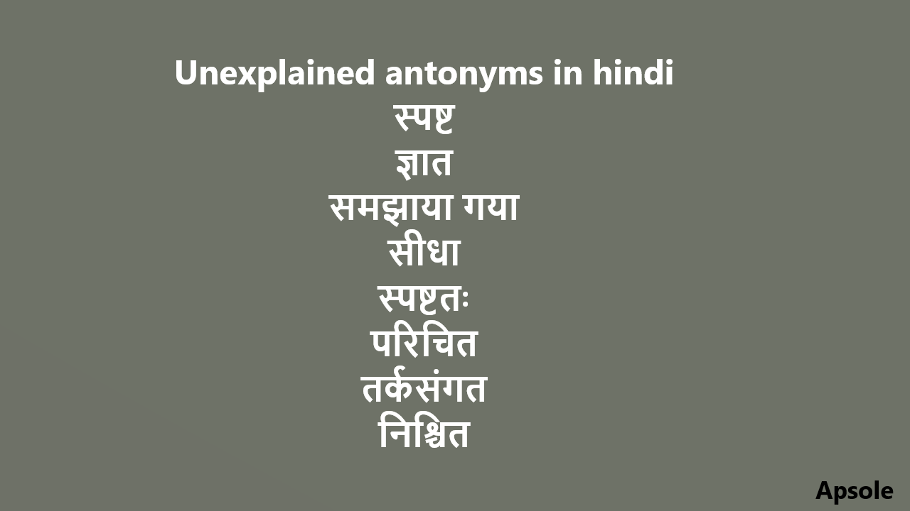 Unexplained antonyms in hindi